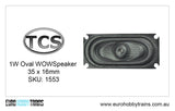 TCS DCC - 35x16mm Oval WOWSpeaker 1W SKU-1553